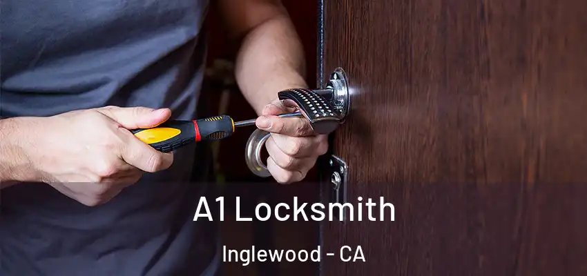  A1 Locksmith Inglewood - CA