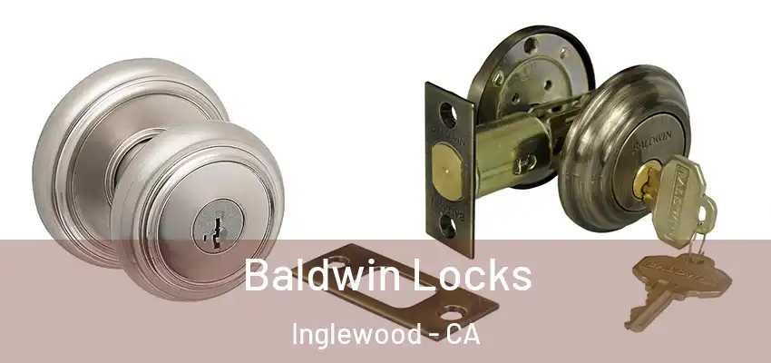  Baldwin Locks Inglewood - CA
