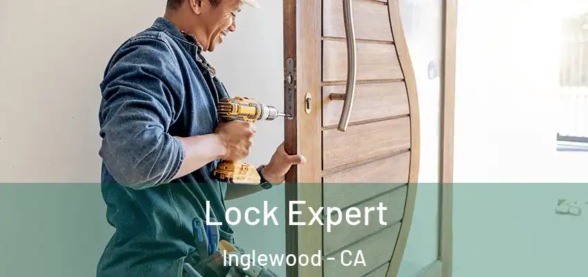  Lock Expert Inglewood - CA